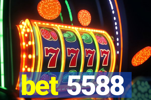 bet 5588